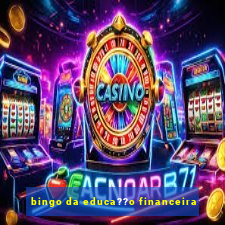 bingo da educa??o financeira