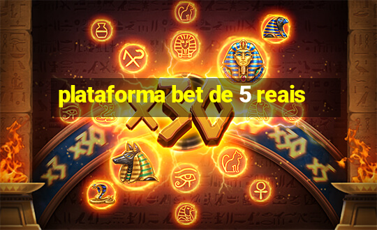 plataforma bet de 5 reais