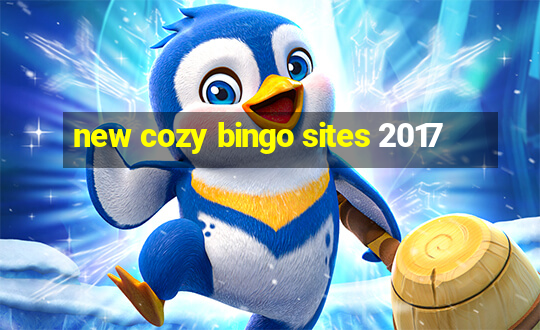 new cozy bingo sites 2017