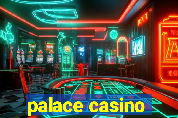 palace casino