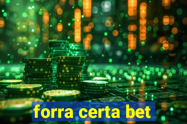 forra certa bet