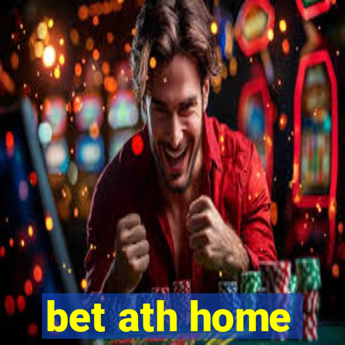 bet ath home