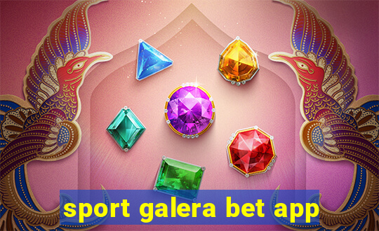 sport galera bet app