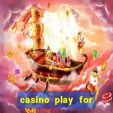 casino play for fun games