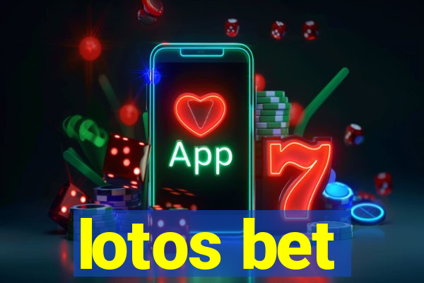 lotos bet