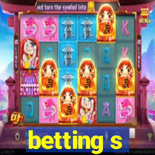 betting s