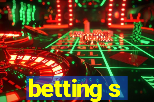 betting s