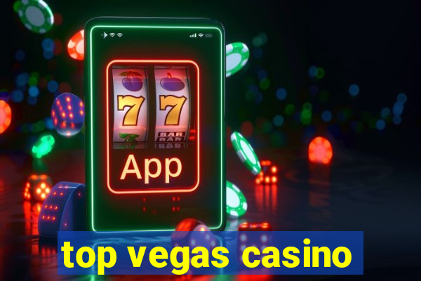 top vegas casino