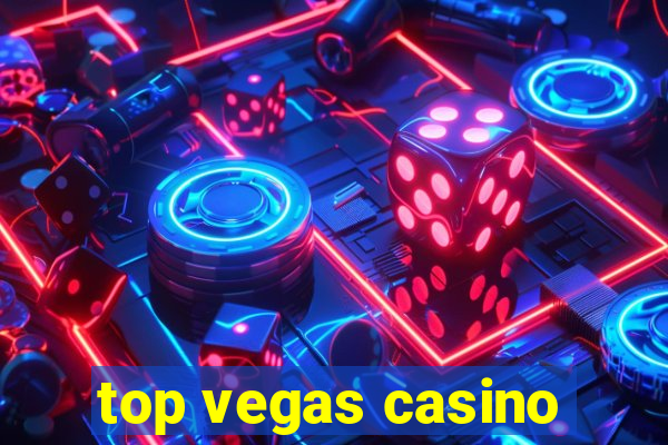 top vegas casino