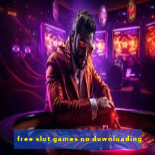 free slot games no downloading