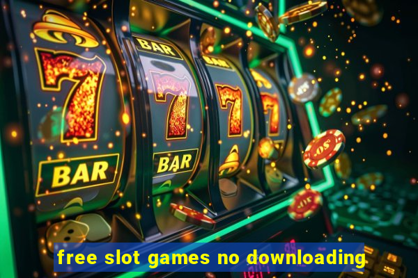 free slot games no downloading