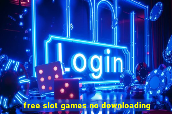 free slot games no downloading