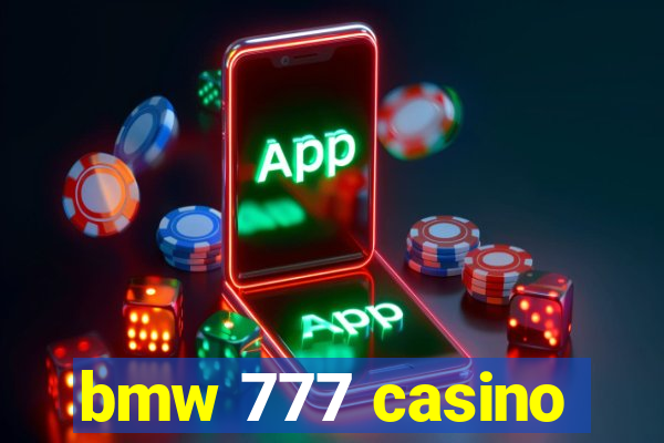 bmw 777 casino