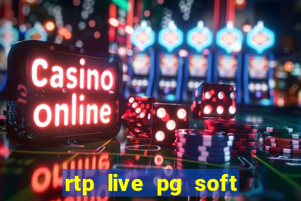 rtp live pg soft slot gacor jackpot taruhan77