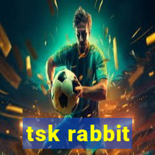 tsk rabbit