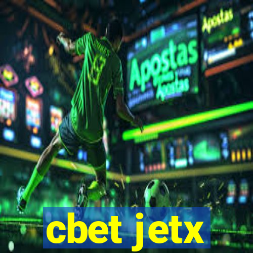 cbet jetx