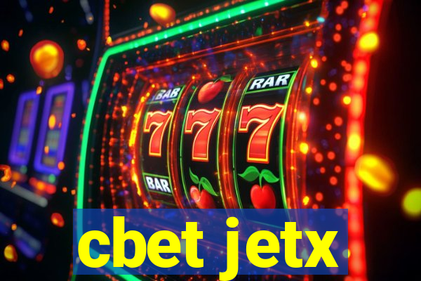 cbet jetx