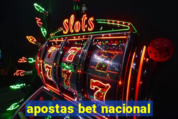 apostas bet nacional