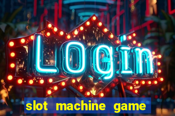 slot machine game real money