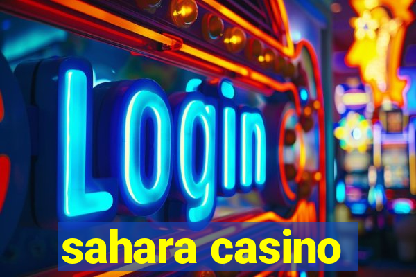 sahara casino