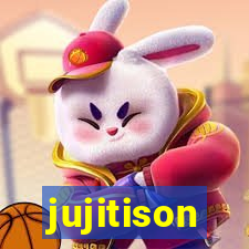 jujitison