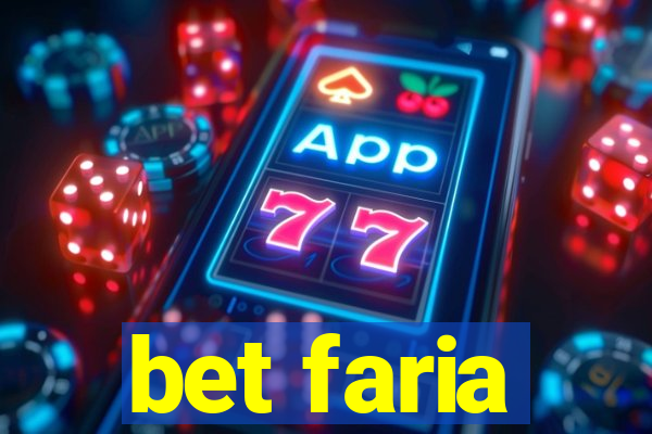 bet faria