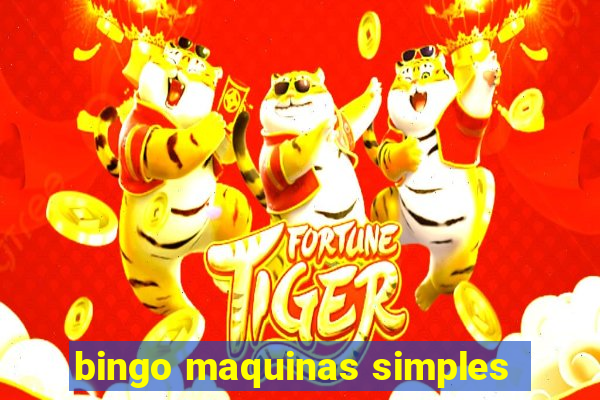 bingo maquinas simples