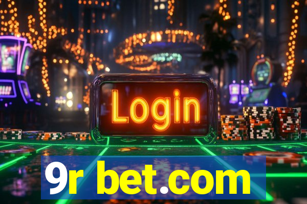 9r bet.com