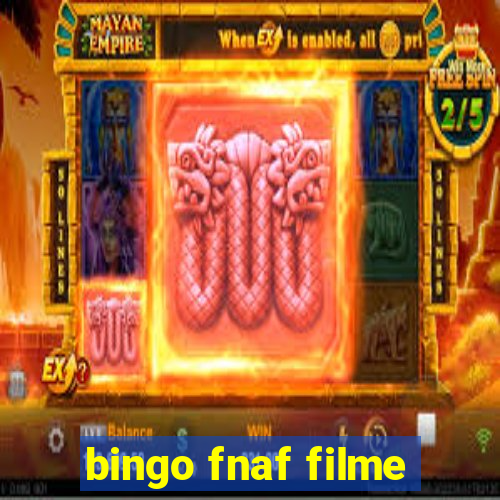 bingo fnaf filme