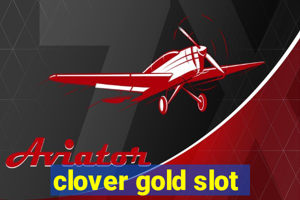 clover gold slot