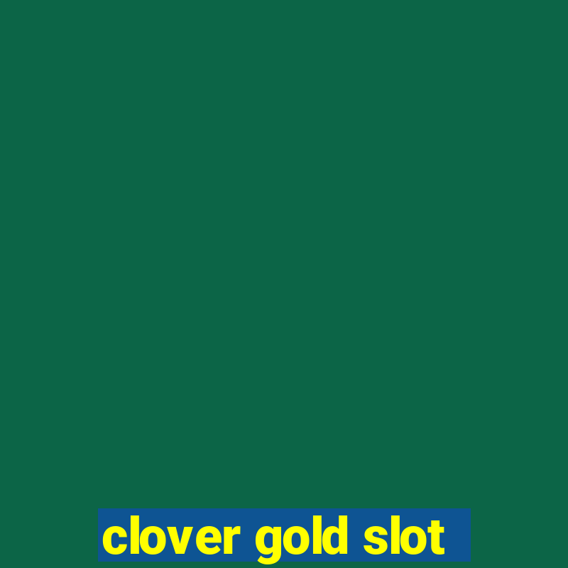 clover gold slot