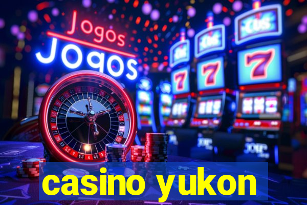 casino yukon