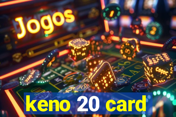 keno 20 card