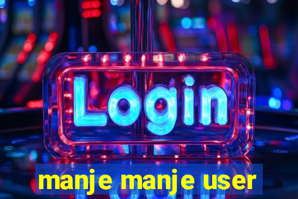 manje manje user