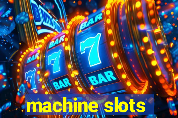 machine slots