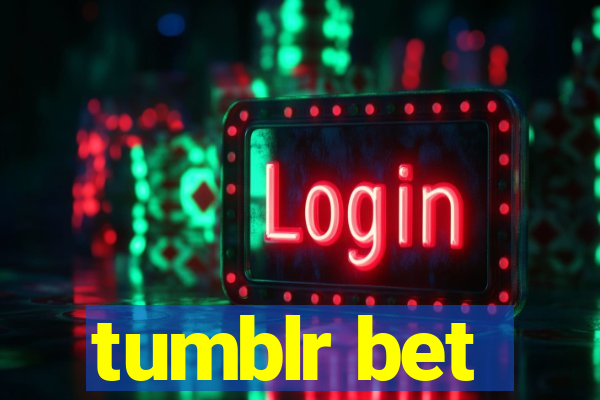 tumblr bet