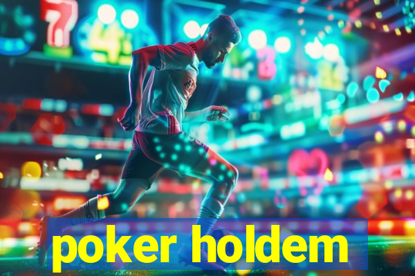 poker holdem