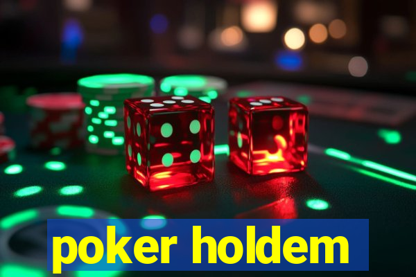 poker holdem