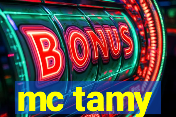 mc tamy