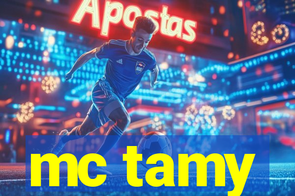 mc tamy