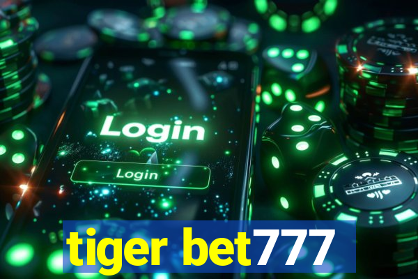 tiger bet777