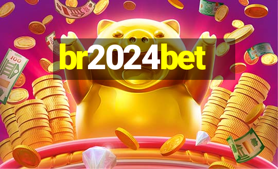 br2024bet