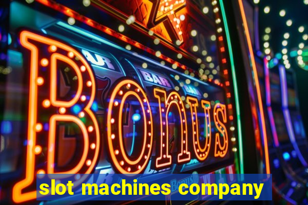 slot machines company