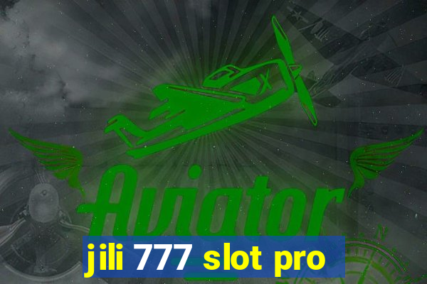 jili 777 slot pro