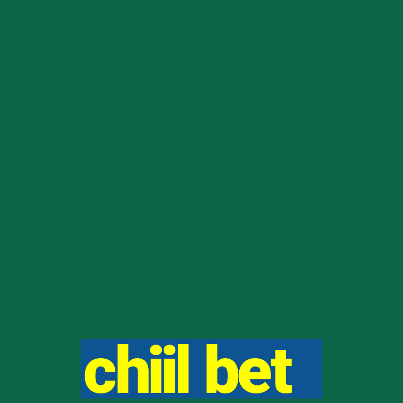 chiil bet