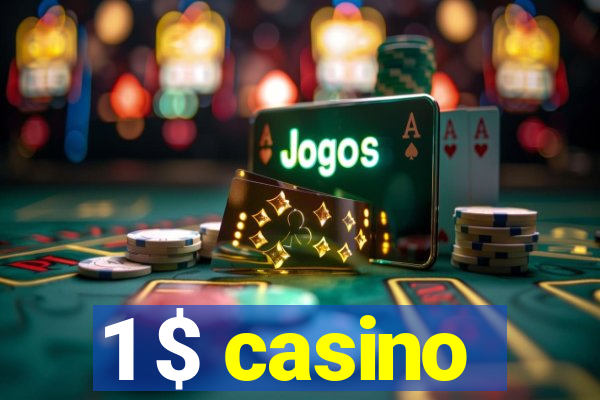 1 $ casino