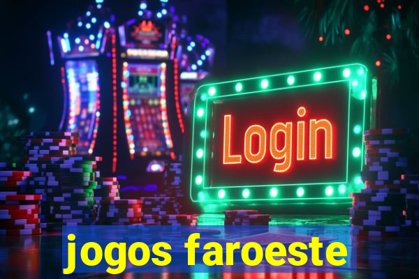 jogos faroeste