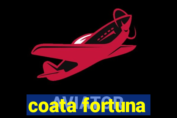 coata fortuna