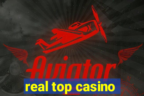 real top casino