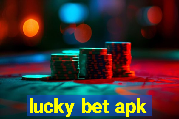 lucky bet apk